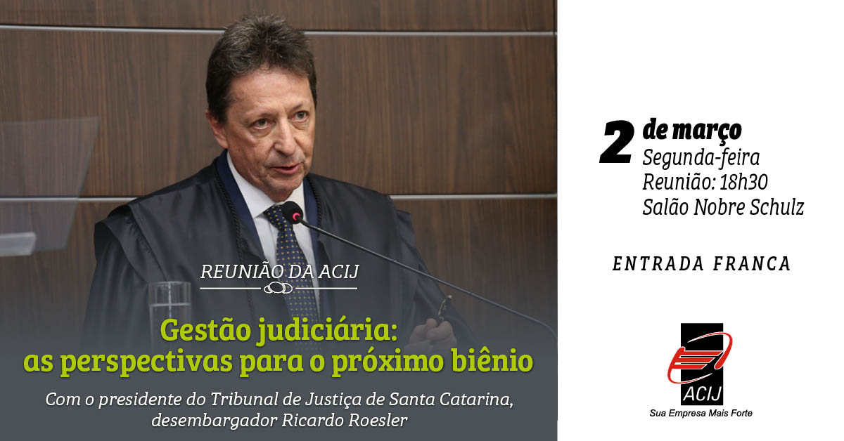 presidente-tribunal-justica-abre-ciclo-reunioes-acij