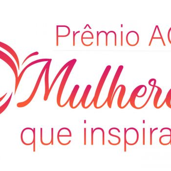 inscricoes-para-o-premio-acij-mulheres-que-inspiram- foram-prorrogadas-ate-agosto