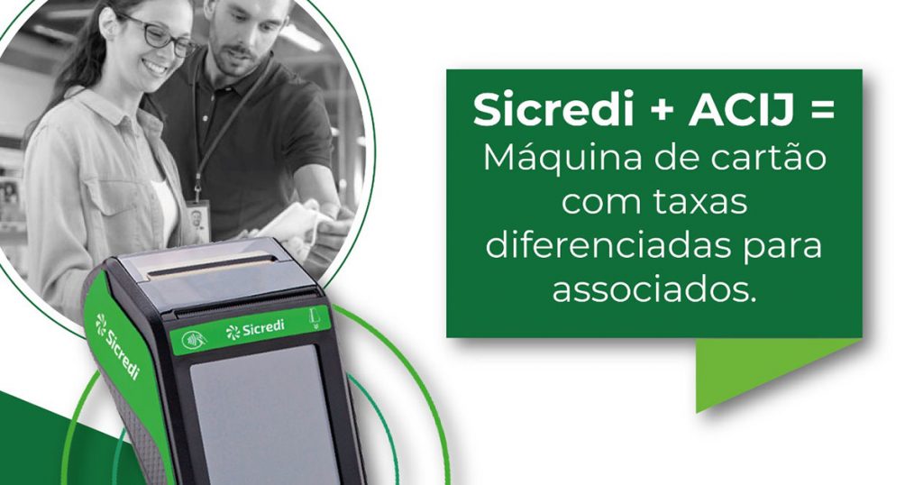 sicredi-oferece-maquina-de-cartao-com-condicoes-especiais-para-associado-acij