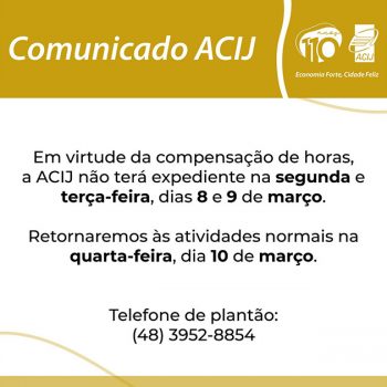 acij-faz-recesso-nos-dias-8-e-9-para-compensar-horas-confira-o-plantao