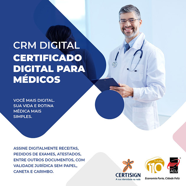 certificado-digital-para-medicos-servico-da-acij-que-simplifica-a-rotina-no-consultorio