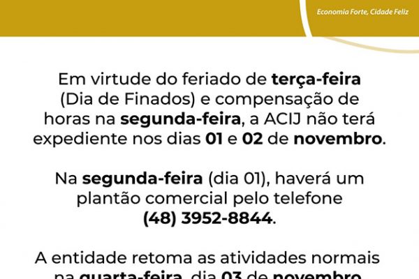 acij-informa-associados-e-comunidade-que-nao-tera-expediente-nos-dias-1-e-2-de-novembro