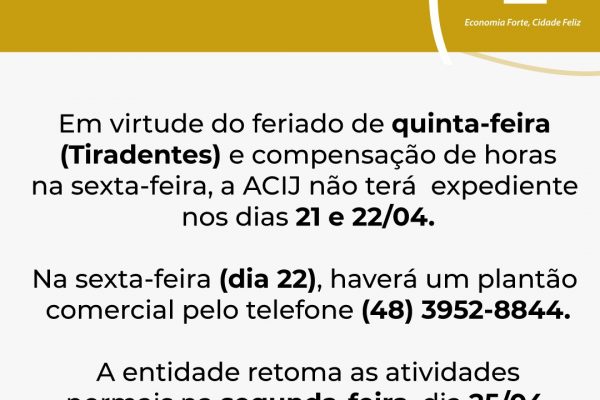 acij-informa-associados-e-comunidade-que-nao-tera-expediente-nos-dias-21-e-22-de-abril