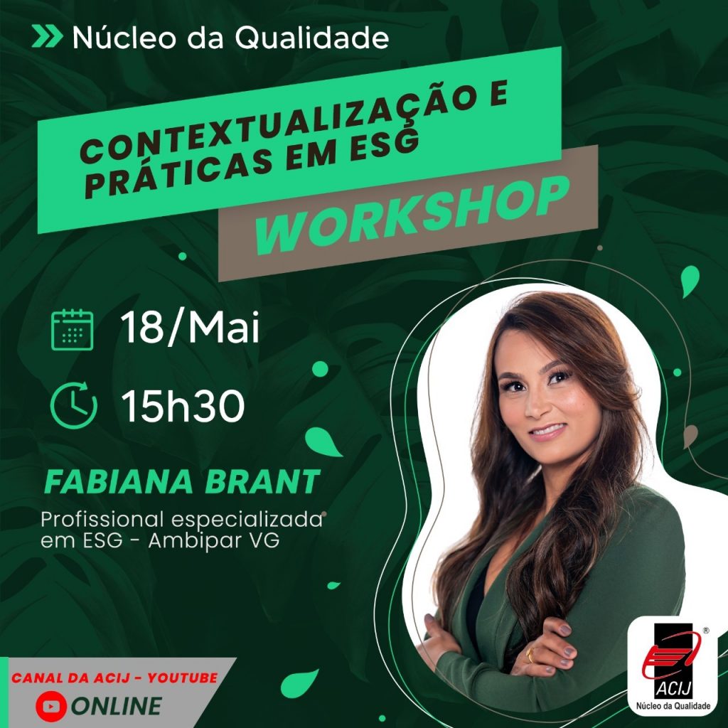 contextualizacao-e-praticas-em-esg-e-tema-de-workshop-do-nucleo-da-qualidade-da-acij-no-dia-18-de-maio