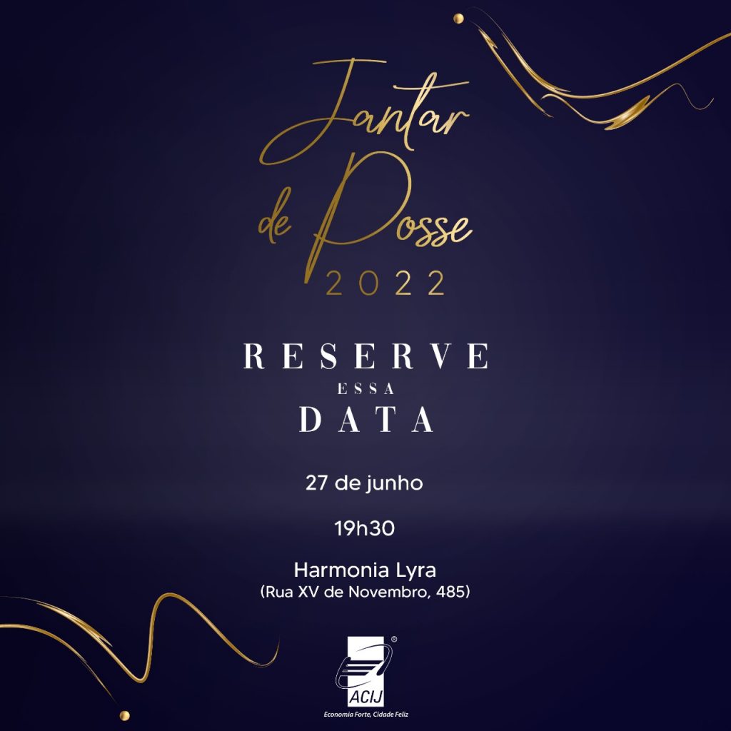 reserve-a-data-de-27-de-junho-para-o-jantar-de-posse-da-acij