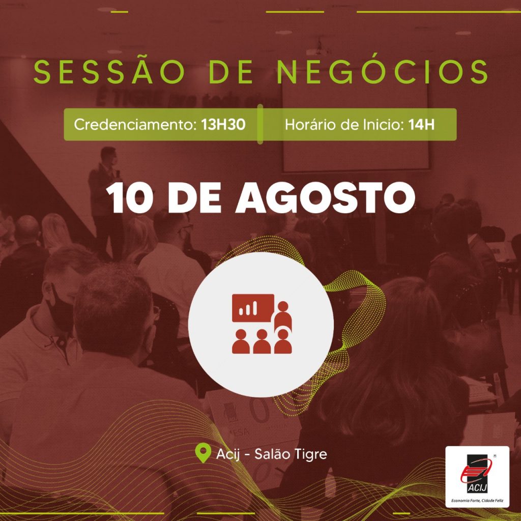 acij-realiza-no-dia-10-de-agosto-a-21-edicao-da-sessao-de-negocios