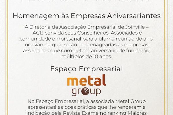 reuniao-aberta-da-acij-neste-dia-21-de-novembro-tera-homenagem-a-empresas-aniversariantes-e-apresentacao-da-metal-group