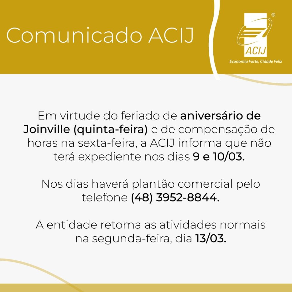 acij-informa-associados-e-comunidade-que-nao-tera-expediente-nestes-dias-9-e-10-de-marco