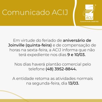 acij-informa-associados-e-comunidade-que-nao-tera-expediente-nestes-dias-9-e-10-de-marco