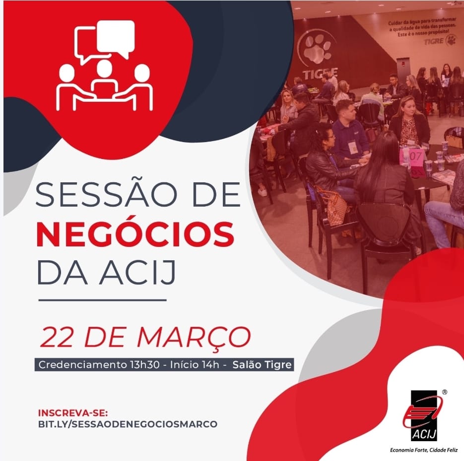 primeira-sessao-de-negocios-da-acij-em-2023-sera-realizada-no-dia-22-de-marco-saiba-como-participar