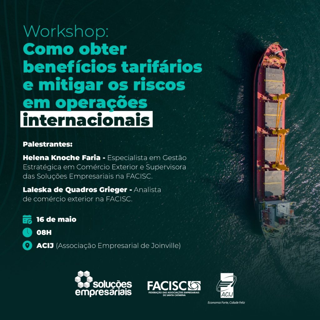 acij-sedia-em-16-de-maio-workshop-da-facisc-sobre-beneficios-tarifarios-e-riscos-em-operacoes