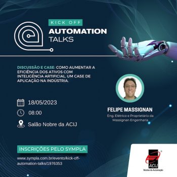 vem-ai-o-kick-off-automation-talks-saiba-como-participar-do-evento-as-8-horas-deste-dia-18-de-maio-na-acij