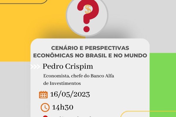 cenario-e-perspectivas-economicas-no-brasil-e-no-mundo-e-tema-de-palestra-neste-dia-16-de-maio-na-acij