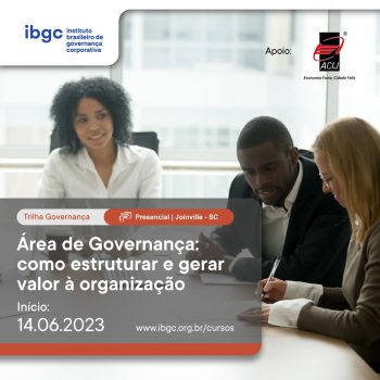 ibgc-promove-o-curso-area-de-governanca-como-estruturar-e-gerar-valor-a-organizacao