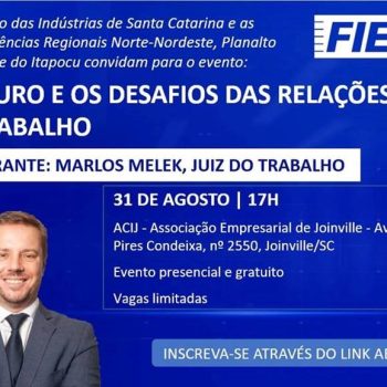 em-agenda-na-acij-fiesc-promove-palestra-sobre-relacoes-do-trabalho-as-17-horas-desta-quinta-feira-dia-31-8