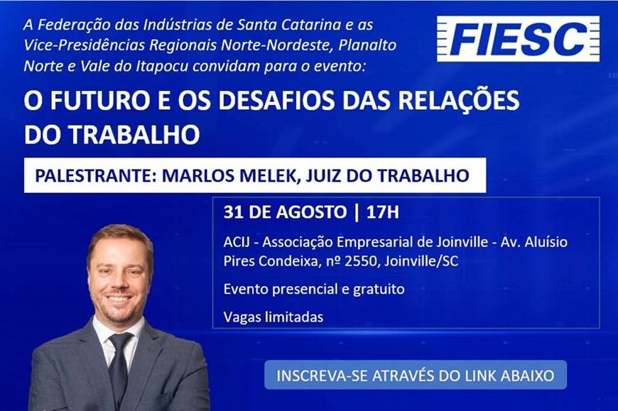 em-agenda-na-acij-fiesc-promove-palestra-sobre-relacoes-do-trabalho-as-17-horas-desta-quinta-feira-dia-31-8