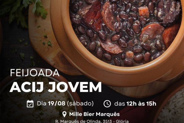 participe-neste-sabado-dia-19-de-agosto-da-terceira-edicao-da-feijoada-do-nucleo-de-jovens-empreendedores-da-acij