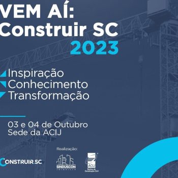 acij-sedia-nos-dias-3-e-4-de-outubro-o-construir-sc-2023-evento-com-especialistas-em-construcao-civil-e-mercado-imobiliario