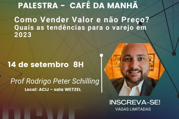 fundacao-empreender-promove-dia-14-9-na-acij-a-palestra-como-vender-valor-e-nao-preço