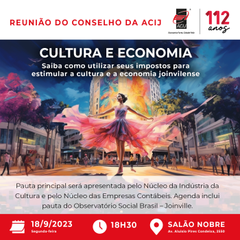 saiba-como-utilizar-seus-impostos-para-estimular-a-cultura-e-a-economia-joinvilense-neste-dia-18-de-setembro-na-acij