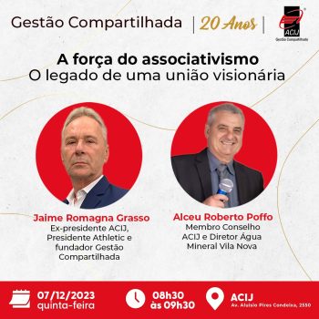 acij-celebra-20-anos-do-programa-gestão-compartilhada-com-apresentacao-de-jaime-grasso-e-alceu-poffo-no-dia-7-de-dezembro