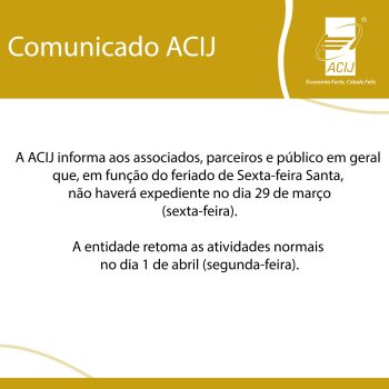 acij-alerta-associados-e-parceiros-que-nao-havera-expediente-nesta-sexta-feira-dia-29-de-marco