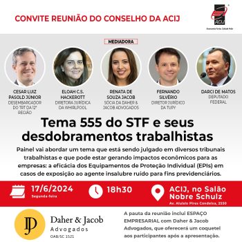 painel-vai-abordar-tema-555-do-stf-e-seus-desdobramentos-trabalhistas-na-reuniao-do-conselho-da-acij-dia-17-junho