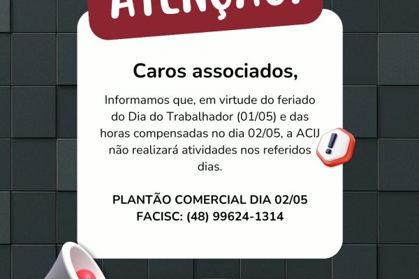 acij-informa-associados-parceiros-que-nao tera-expediente-nos-dias-1-e-2-de-maio