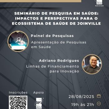 acij-promove-quinta-feira-dia-28-seminario-pesquisas-saude-impacto-perspectivas-ecossistema-saude-joinville