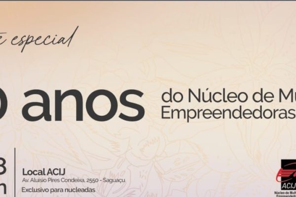 nucleo-mulheres-empreendedoras-celebra-30-anos-atividades-agenda-especial-dia-25-agosto-
