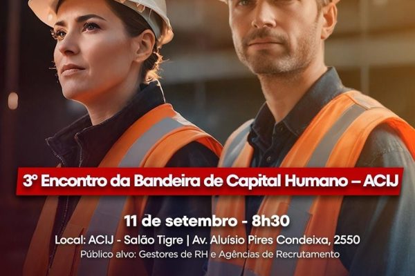 bandeira-capital-humano-acij-promove-dia-11-setembro-seminario-sobre-desafio-retencao-profissionais