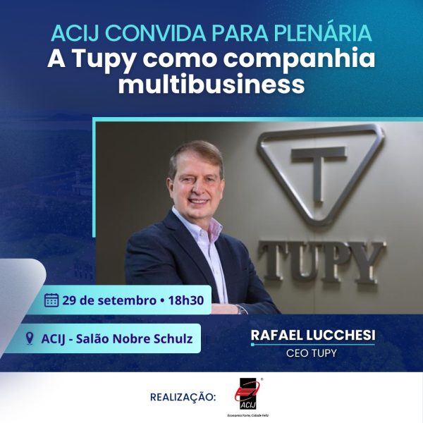 ceo-tupy-rafael-lucchesi-apresenta-palestra-sobre-empresa-plenaria-acij-dia-29-setembro