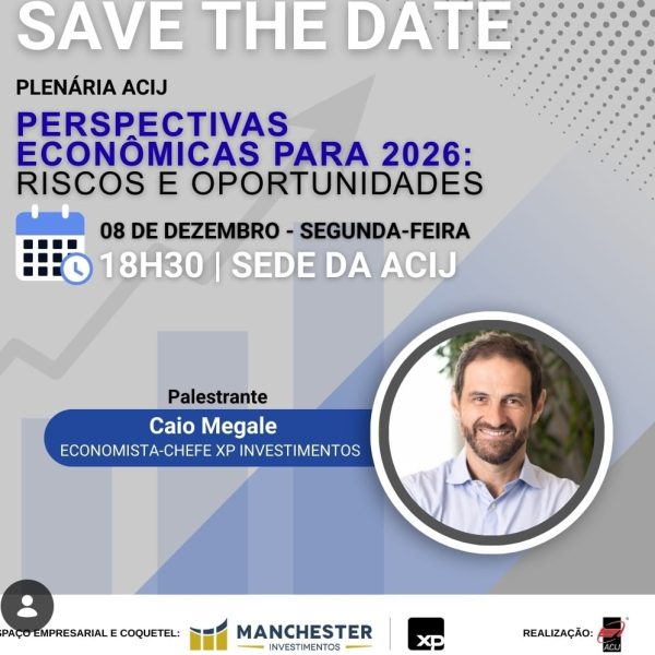 economista-chefe-xp-investimentos-destaque-ultima-plenaria-acij-ano-dia-8-dezembro