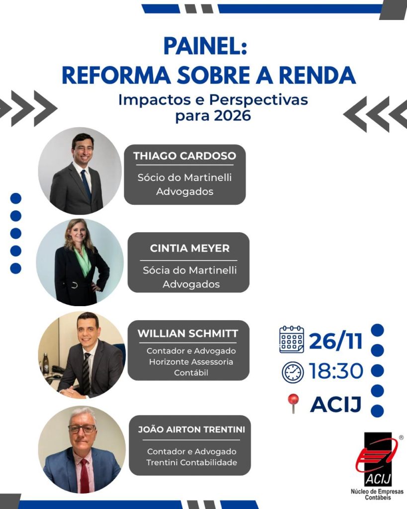 nucleo-empresas-contabeis-acij-martinelli-advogados-promovem-no-dia-26-11-painel-sobre-impactos-pl-1-087