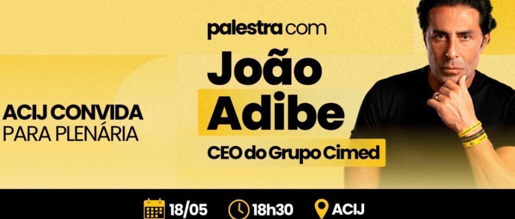 joao-adibe-ceo-cimed-atracao-proxima-plenaria-acij-dia-18-maio