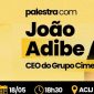 joao-adibe-ceo-cimed-atracao-proxima-plenaria-acij-dia-18-maio
