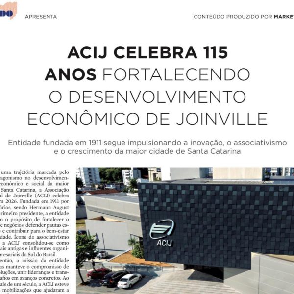 projeto-especial-nsc-comunicacao-destaca-115-anos-atuacao-acij-desenvolvimento-economico-social-joinville