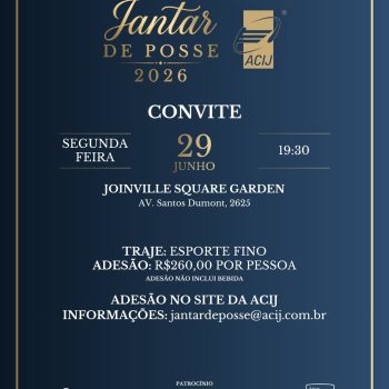 reta-final-adesao-jantar-posse-nova-diretoria-acij-29-junho-joinville-square-garten