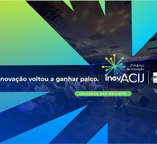 abertas-inscricoes-participar-segunda-edicao-premio-inovacij-confira-onde-quando-se-inscrever